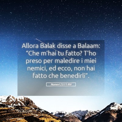 Picture 05 - Numeri 23:11 RIV - Allora Balak disse a Balaam: “Che m’hai tu - Bible Verse Picture
