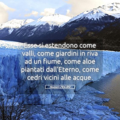 Picture 05 - Numeri 24:6 RIV - Esse si estendono come valli, come giardini in - Bible Verse Picture
