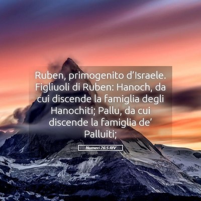 Picture 05 - Numeri 26:5 RIV - Ruben, primogenito d’Israele. Figliuoli di - Bible Verse Picture