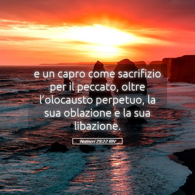 Picture 05 - Numeri 29:22 RIV - e un capro come sacrifizio per il peccato, oltre - Bible Verse Picture