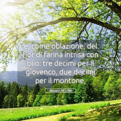 Picture 05 - Numeri 29:3 RIV - e, come oblazione, del fior di farina intrisa con - Bible Verse Picture