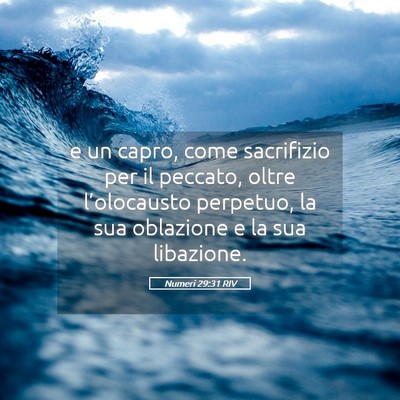 Picture 05 - Numeri 29:31 RIV - e un capro, come sacrifizio per il peccato, oltre - Bible Verse Picture