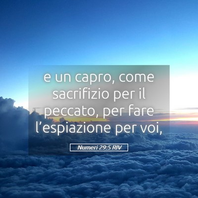 Picture 05 - Numeri 29:5 RIV - e un capro, come sacrifizio per il peccato, per - Bible Verse Picture