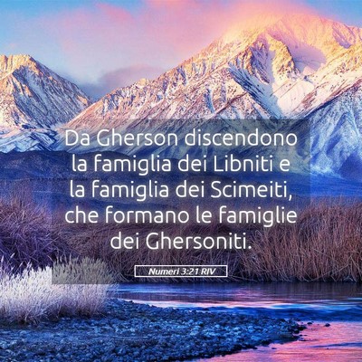 Picture 05 - Numeri 3:21 RIV - Da Gherson discendono la famiglia dei Libniti e - Bible Verse Picture