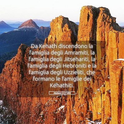 Picture 05 - Numeri 3:27 RIV - Da Kehath discendono la famiglia degli Amramiti, - Bible Verse Picture