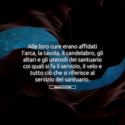 Picture 05 - Numeri 3:31 RIV - Alle loro cure erano affidati l’arca, la - Bible Verse Picture