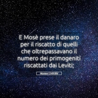 Picture 05 - Numeri 3:49 RIV - E Mosè prese il danaro per il riscatto di quelli - Bible Verse Picture