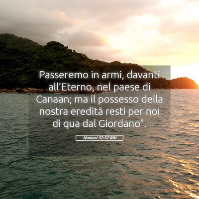 Picture 05 - Numeri 32:32 RIV - Passeremo in armi, davanti all’Eterno, nel - Bible Verse Picture