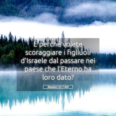 Picture 05 - Numeri 32:7 RIV - E perché volete scoraggiare i figliuoli - Bible Verse Picture