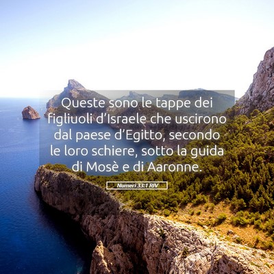 Picture 05 - Numeri 33:1 RIV - Queste sono le tappe dei figliuoli d’Israele - Bible Verse Picture