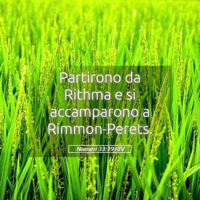 Picture 05 - Numeri 33:19 RIV - Partirono da Rithma e si accamparono a - Bible Verse Picture