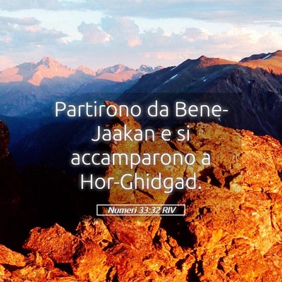 Picture 05 - Numeri 33:32 RIV - Partirono da Bene-Jaakan e si accamparono a - Bible Verse Picture