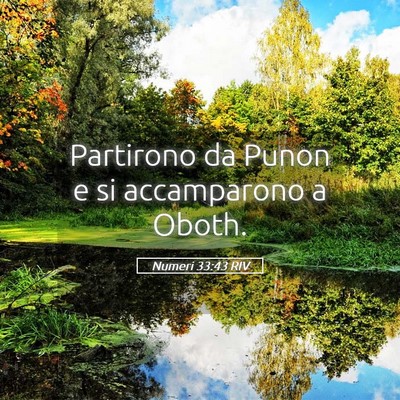 Picture 05 - Numeri 33:43 RIV - Partirono da Punon e si accamparono a - Bible Verse Picture