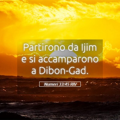 Picture 05 - Numeri 33:45 RIV - Partirono da Ijim e si accamparono a - Bible Verse Picture