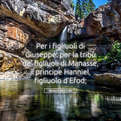 Picture 05 - Numeri 34:23 RIV - Per i figliuoli di Giuseppe: per la tribù de’ - Bible Verse Picture
