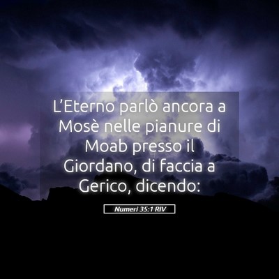 Picture 05 - Numeri 35:1 RIV - L’Eterno parlò ancora a Mosè nelle pianure di - Bible Verse Picture