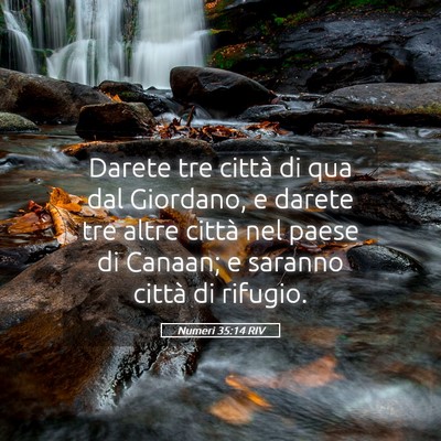 Picture 05 - Numeri 35:14 RIV - Darete tre città di qua dal Giordano, e darete - Bible Verse Picture