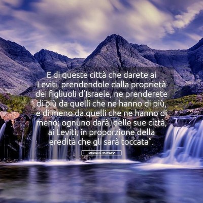 Picture 05 - Numeri 35:8 RIV - E di queste città che darete ai Leviti, - Bible Verse Picture