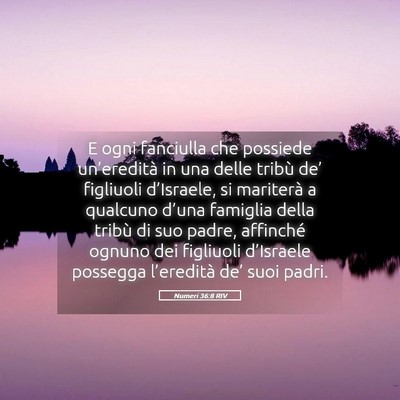 Picture 05 - Numeri 36:8 RIV - E ogni fanciulla che possiede un’eredità in - Bible Verse Picture