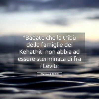 Picture 05 - Numeri 4:18 RIV - “Badate che la tribù delle famiglie dei - Bible Verse Picture