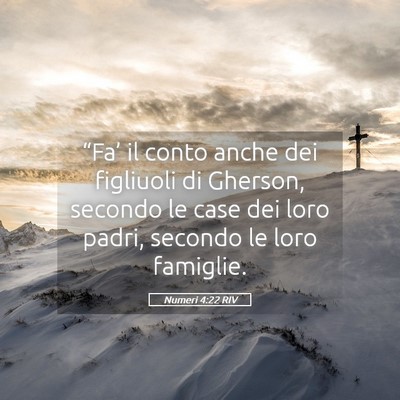 Picture 05 - Numeri 4:22 RIV - “Fa’ il conto anche dei figliuoli di Gherson, - Bible Verse Picture