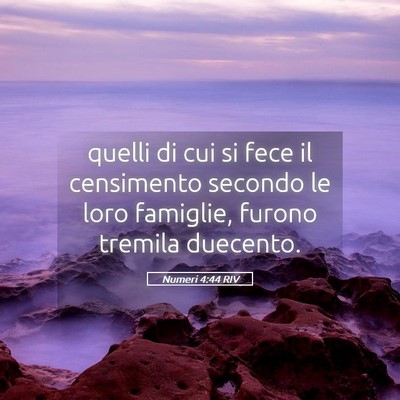 Picture 05 - Numeri 4:44 RIV - quelli di cui si fece il censimento secondo le - Bible Verse Picture