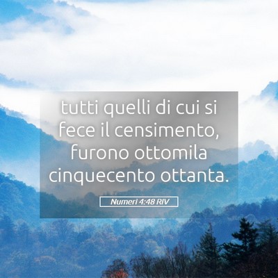 Picture 05 - Numeri 4:48 RIV - tutti quelli di cui si fece il censimento, furono - Bible Verse Picture