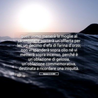 Picture 05 - Numeri 5:15 RIV - quell’uomo menerà la moglie al sacerdote, e - Bible Verse Picture
