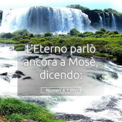 Picture 05 - Numeri 6:1 RIV - L’Eterno parlò ancora a Mosè, - Bible Verse Picture