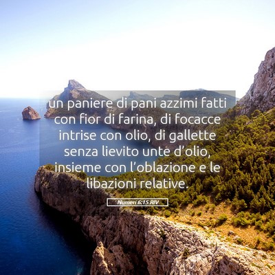 Picture 05 - Numeri 6:15 RIV - un paniere di pani azzimi fatti con fior di - Bible Verse Picture