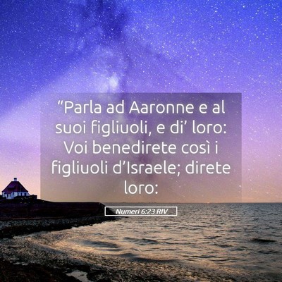 Picture 05 - Numeri 6:23 RIV - “Parla ad Aaronne e al suoi figliuoli, e di’ - Bible Verse Picture
