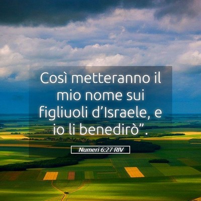 Picture 05 - Numeri 6:27 RIV - Così metteranno il mio nome sui figliuoli - Bible Verse Picture