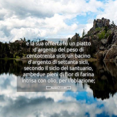 Picture 05 - Numeri 7:13 RIV - e la sua offerta fu un piatto d’argento del - Bible Verse Picture