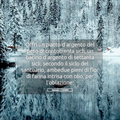 Picture 05 - Numeri 7:19 RIV - Offrì un piatto d’argento del peso di - Bible Verse Picture