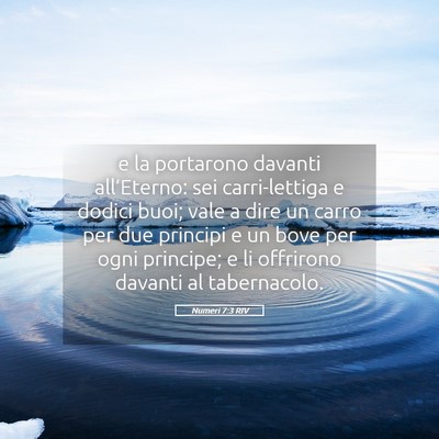 Picture 05 - Numeri 7:3 RIV - e la portarono davanti all’Eterno: sei - Bible Verse Picture