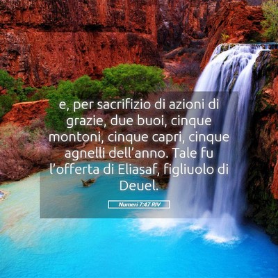 Picture 05 - Numeri 7:47 RIV - e, per sacrifizio di azioni di grazie, due buoi, - Bible Verse Picture