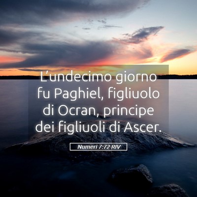 Picture 05 - Numeri 7:72 RIV - L’undecimo giorno fu Paghiel, figliuolo di - Bible Verse Picture