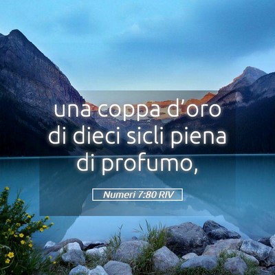 Picture 05 - Numeri 7:80 RIV - una coppa d’oro di dieci sicli piena di - Bible Verse Picture