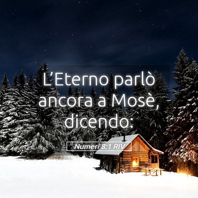 Picture 05 - Numeri 8:1 RIV - L’Eterno parlò ancora a Mosè, - Bible Verse Picture