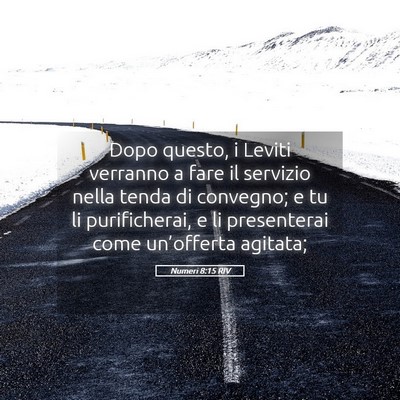 Picture 05 - Numeri 8:15 RIV - Dopo questo, i Leviti verranno a fare il servizio - Bible Verse Picture