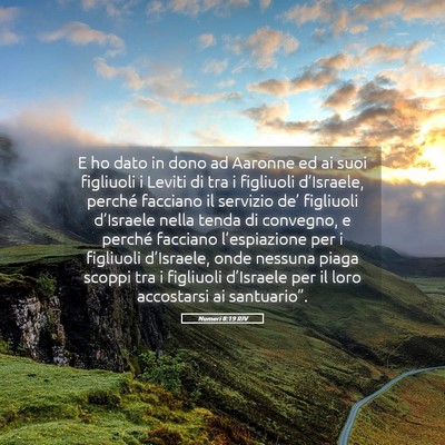 Picture 05 - Numeri 8:19 RIV - E ho dato in dono ad Aaronne ed ai suoi figliuoli - Bible Verse Picture