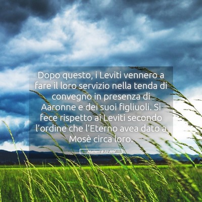 Picture 05 - Numeri 8:22 RIV - Dopo questo, i Leviti vennero a fare il loro - Bible Verse Picture