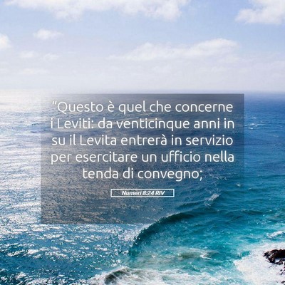 Picture 05 - Numeri 8:24 RIV - “Questo è quel che concerne i Leviti: da - Bible Verse Picture