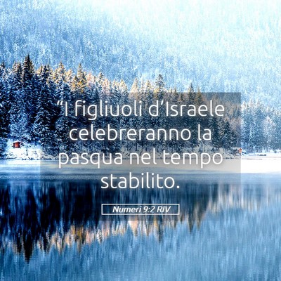 Picture 05 - Numeri 9:2 RIV - “I figliuoli d’Israele celebreranno la pasqua - Bible Verse Picture