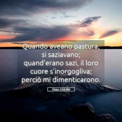 Picture 05 - Osea 13:6 RIV - Quando aveano pastura, si saziavano; - Bible Verse Picture