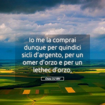Picture 05 - Osea 3:2 RIV - Io me la comprai dunque per quindici sicli - Bible Verse Picture
