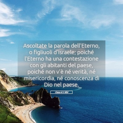 Picture 05 - Osea 4:1 RIV - Ascoltate la parola dell’Eterno, o figliuoli - Bible Verse Picture