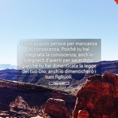 Picture 05 - Osea 4:6 RIV - Il mio popolo perisce per mancanza di conoscenza. - Bible Verse Picture