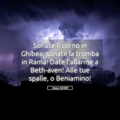 Picture 05 - Osea 5:8 RIV - Sonate il corno in Ghibea, sonate la tromba in - Bible Verse Picture