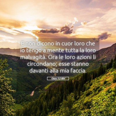 Picture 05 - Osea 7:2 RIV - E non dicono in cuor loro che io tengo a mente - Bible Verse Picture